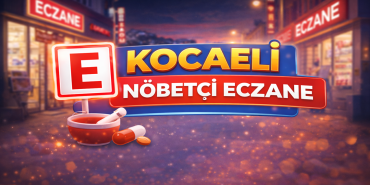 Kocaeli Nöbetçi Eczane